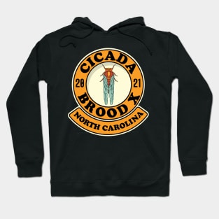 Cicada 2021 Brood X North Carolina NC Hoodie